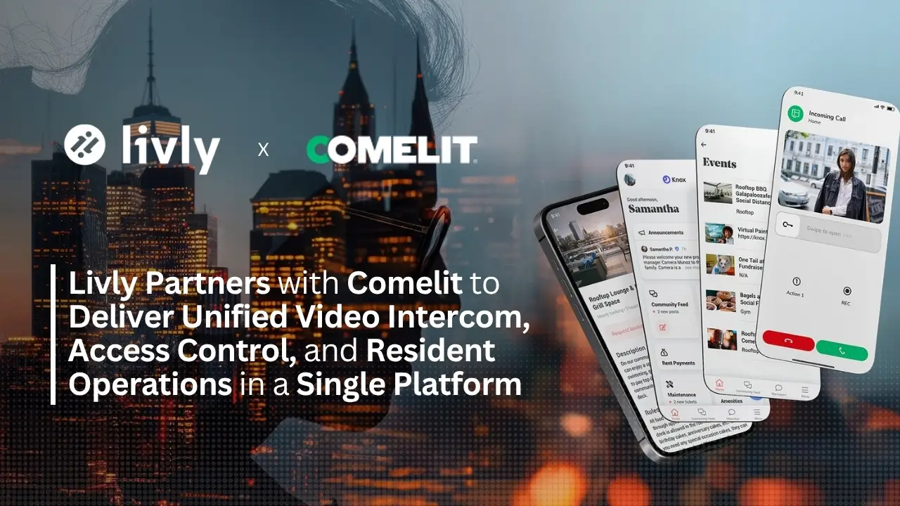 Alex Samoylovich's Livly integrates with Comelit to connect access control, video intercom, and resident operations in one multifamily workflow.